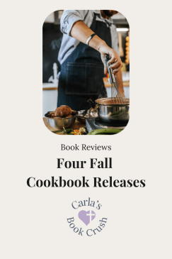 Fall Cookbook Releases: Four New Cookbooks&nbsp;Reviewed