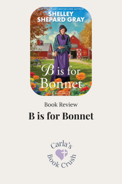 Book Review: B is for Bonnet by Shelley Shepard&nbsp;Gray