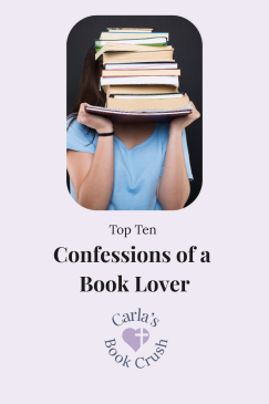 Ten Confessions of a Book&nbsp;Lover