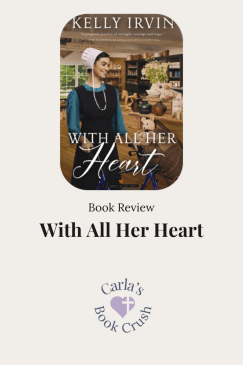 Book Review: With All Her Heart by Kelly&nbsp;Irvin