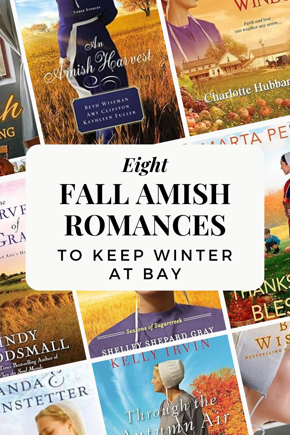 Eight Fall Amish Romances to Keep Winter at&nbsp;Bay
