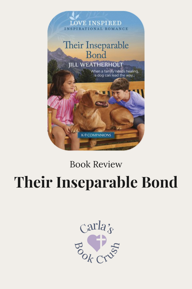 Book Review: Their Inseparable Bond by Jill Weatherholt