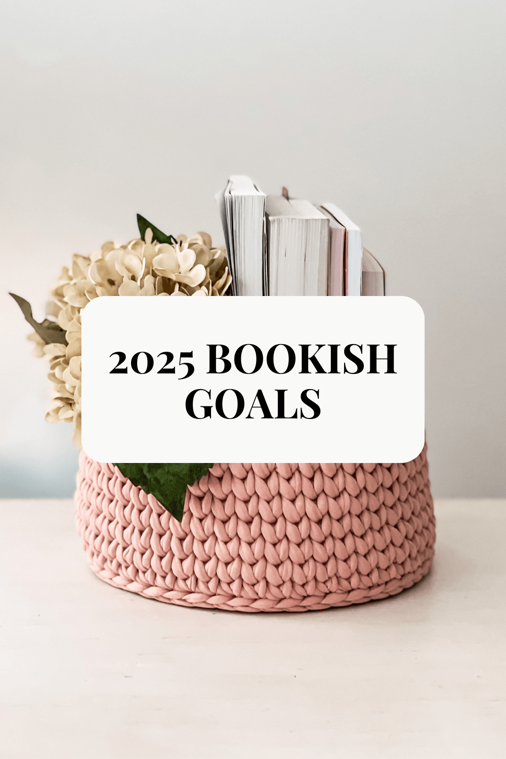 2025 Bookish Goals