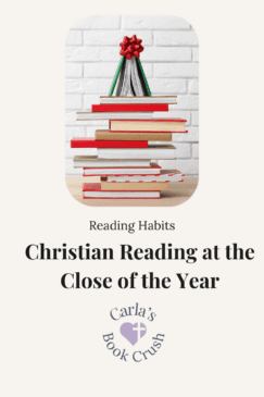 December 2024 Wrap Up: Christian Reading at the Close of the Year