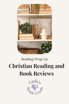 January 2025 Wrap Up: Christian Reading and Book&nbsp;Reviews