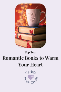 10 Romantic Books to Warm Your Heart for Valentine’s Day