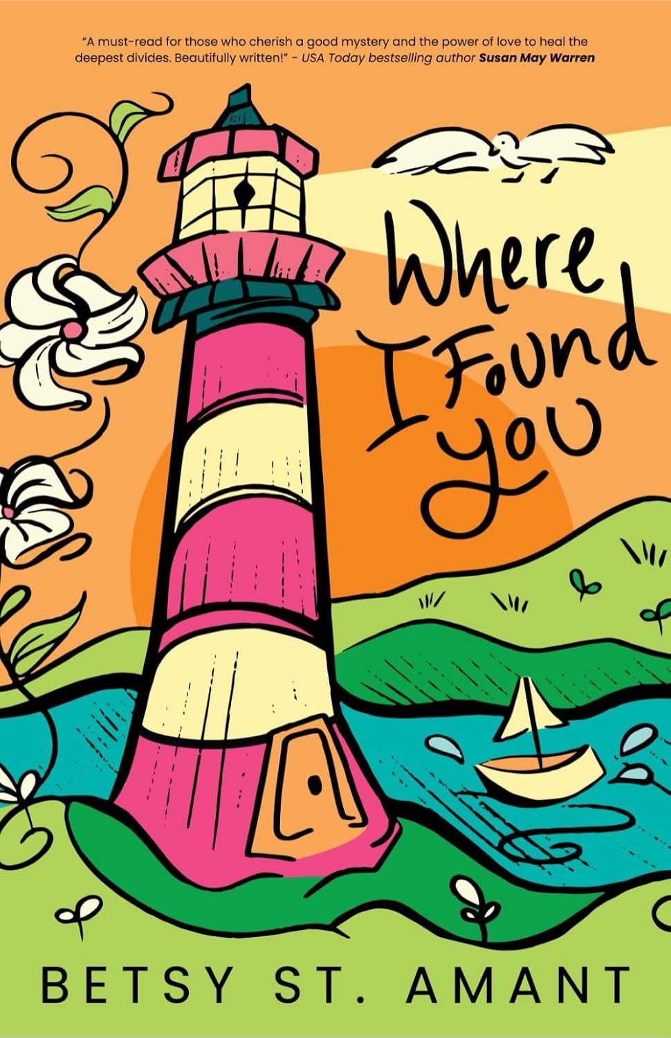 Where I Found You by Betsy St. Amant: Author Interview &&nbsp;Giveaway