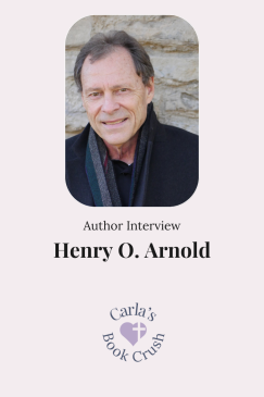 The Stranger at the Door by Henry O. Arnold: Author Interview