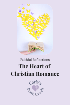 The Heart of Christian Romance: Stories That Strengthen Faith and&nbsp;Hope