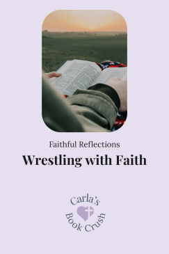Wrestling with Faith: Doubt, Christianity, and the Search for&nbsp;Truth