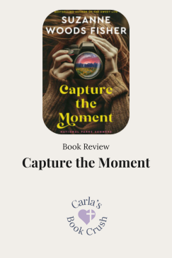 Capture the Moment by Suzanne Woods Fisher: Book&nbsp;Review