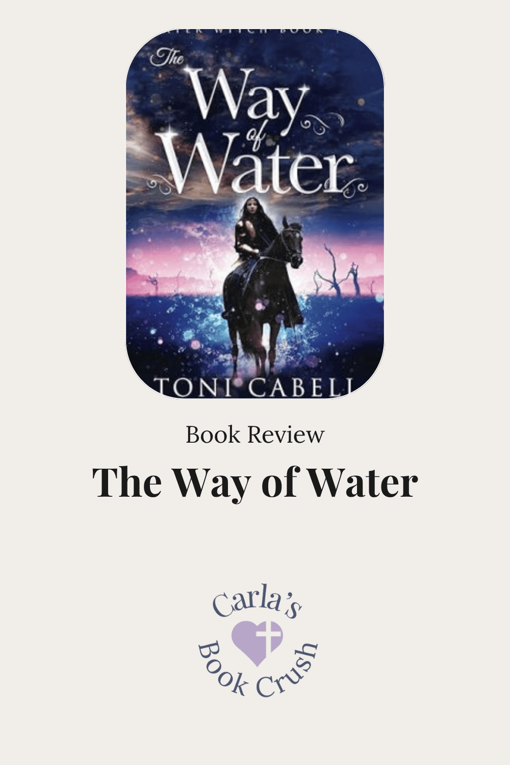 Book Review: The Way of Water by Toni Cabell