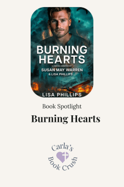 Burning Hearts by Lisa Phillips: Book&nbsp;Spotlight