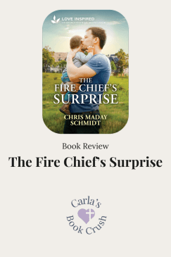 The Fire Chief’s Surprise by Chris Maday Schmidt: Book&nbsp;Review