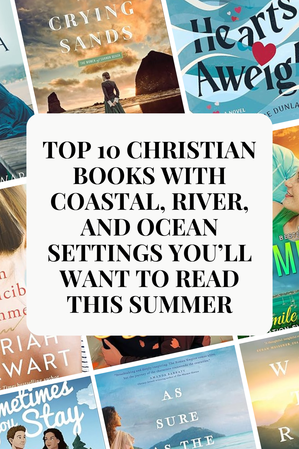 Top 10 Christian Books with Coastal, River, and Ocean Settings You’ll Want to Read This&nbsp;Summer