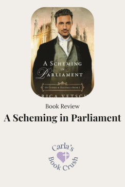 A Scheming in Parliament by Erica Vetsch: Regency Mystery&nbsp;Romance