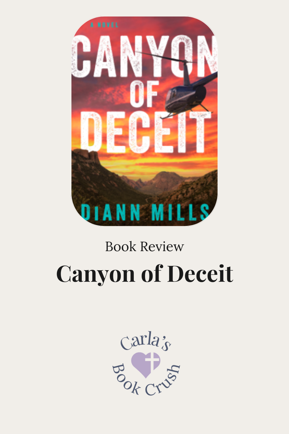 Canyon of Deceit by DiAnn Mills:  Suspense Review