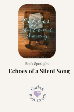 Echoes of a Silent Song by Amanda Wen: Book&nbsp;Spotlight