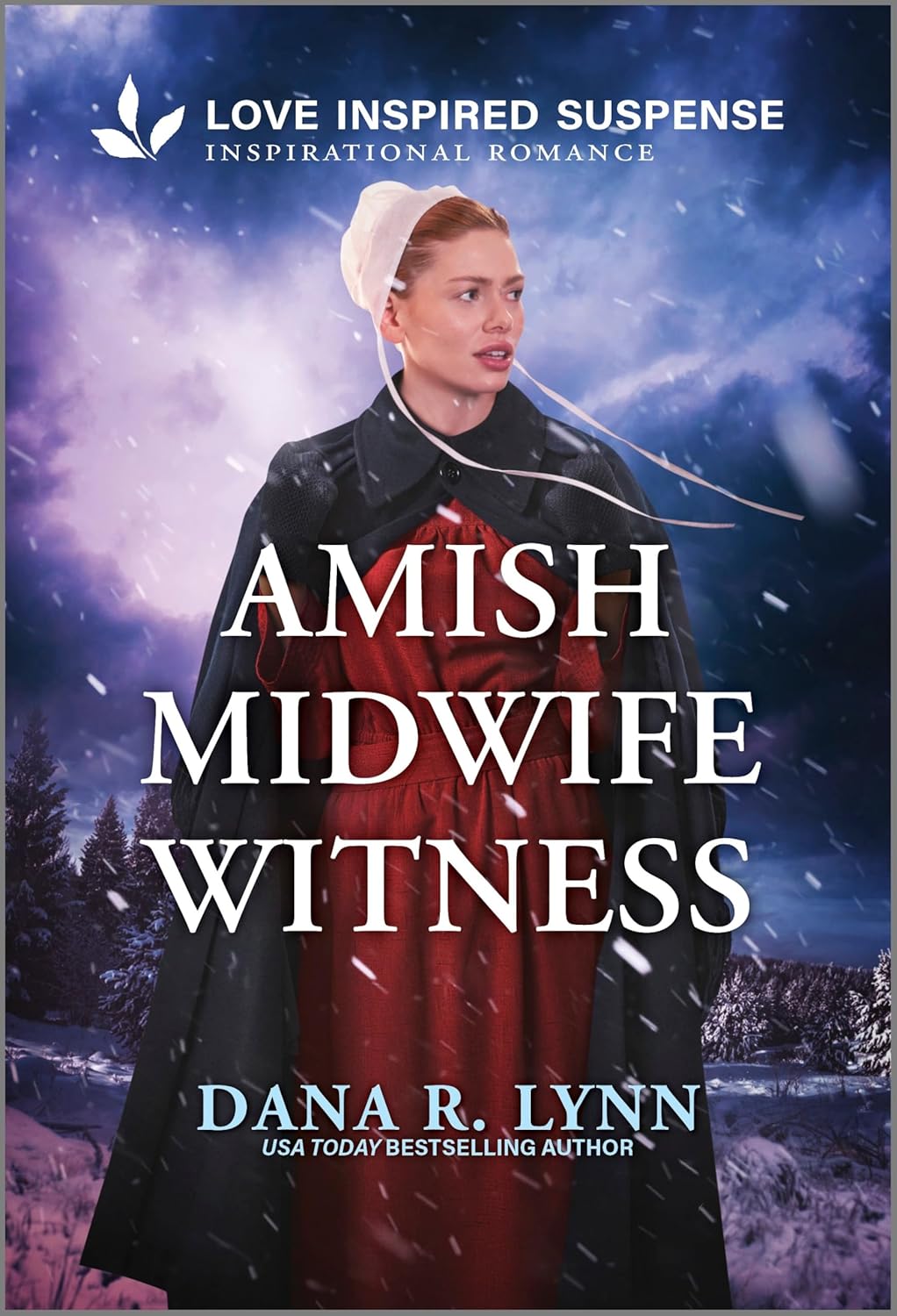 A woman in Amish attire, including a white bonnet and dark cloak, stands against a snowy forest backdrop. Text reads "Amish Midwife Witness" by Dana R. Lynn. Atmosphere is suspenseful.
