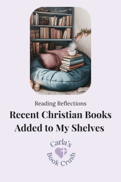 Top Ten Recent Christian Books Added to My Shelves
