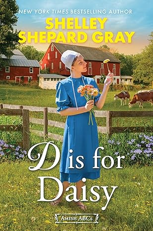A woman in Amish attire stands in a pastoral scene, holding flowers and blowing on a dandelion. Red barn and cows in background. Text: "D is for Daisy."