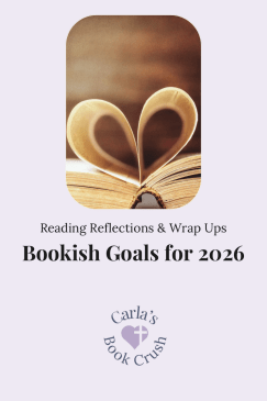 An open book with pages folded into a heart shape, overlaid with "Reading Reflections & Wrap Ups Bookish Goals for 2026." Soft pastel background, conveying a loving, literary theme.