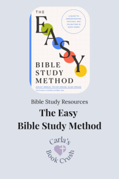 Image of a book titled “The Easy Bible Study Method” with colorful geometric letters. Text below reads “Bible Study Resources” and “Carla’s Book Crush” with a heart symbol.