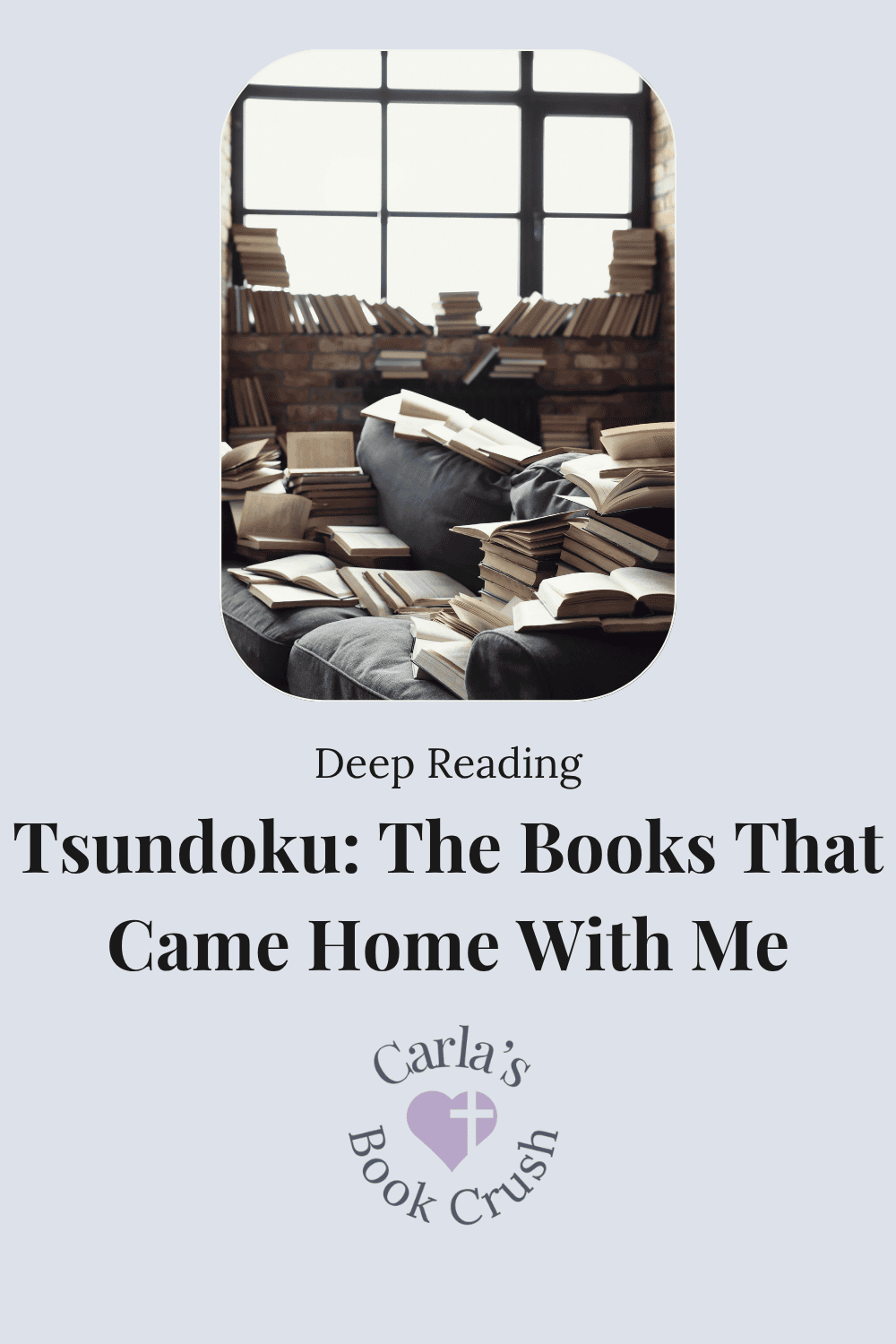 Tsundoku: The Books That Came Home With Me